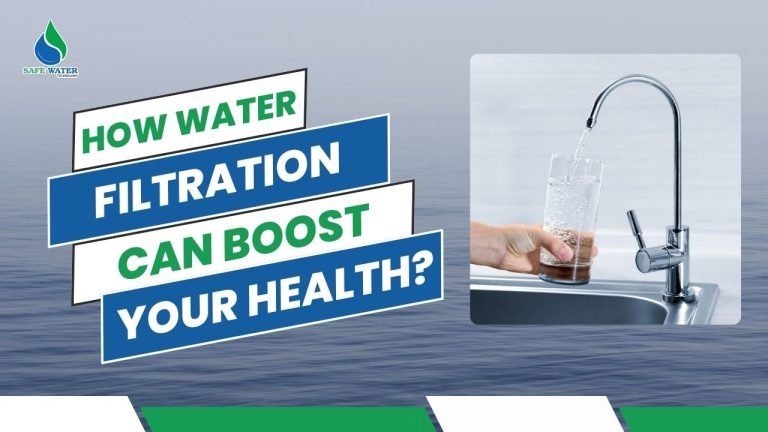 How Water Filtration Can Boost Your Health and Well-being